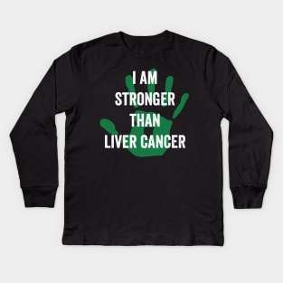 I am stronger than Liver cancer - Liver cancer awareness gift Kids Long Sleeve T-Shirt